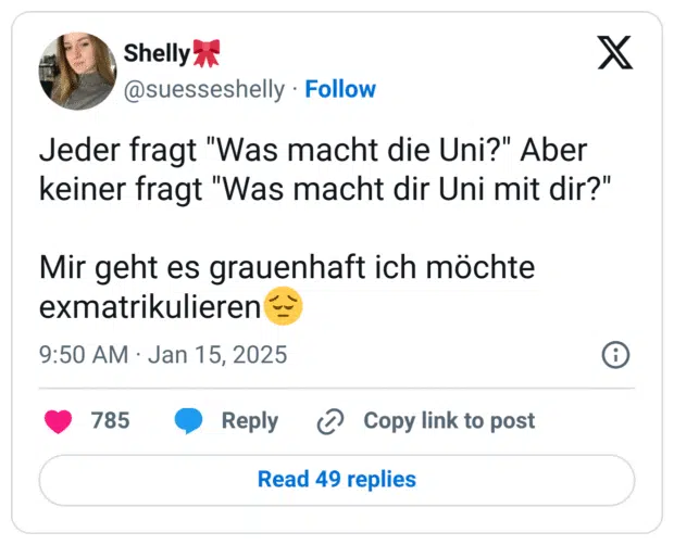 Jeder fragt "Was macht die Uni?" Aber keiner fragt "Was macht dir Uni mit dir?"
Mir geht es grauenhaft ich möchte exmatrikulieren:gedankenvoll: