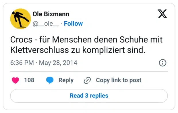 Crocs - für Menschen denen Schuhe mit Klettverschluss zu kompliziert sind.
