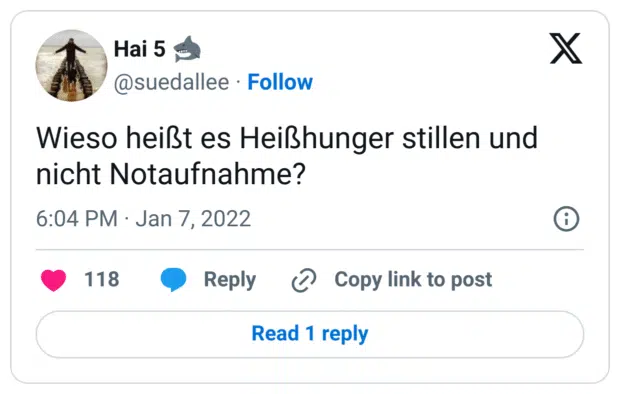 Wieso heißt es Heißhunger stillen und nicht Notaufnahme?