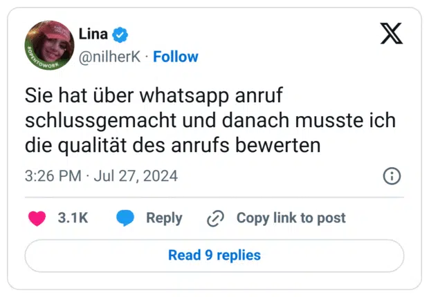 Sie hat über whatsapp anruf schlussgemacht und danach musste ich die qualität des anrufs bewerten
