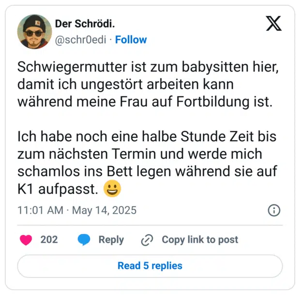 Schwiegermutter ist zum babysitten hier, damit ich ungestört arbeiten kann während meine Frau auf Fortbildung ist. Ich habe noch eine halbe Stunde Zeit bis zum nächsten Termin und werde mich schamlos ins Bett legen während sie auf K1 aufpasst.