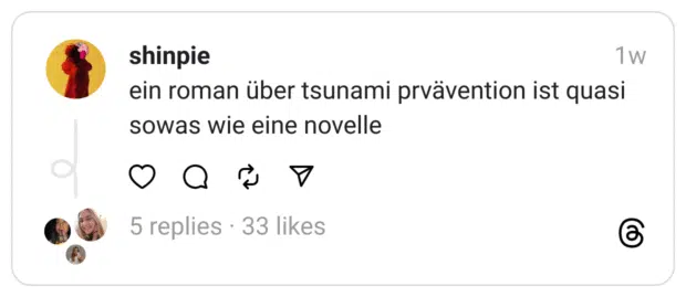 ein roman über tsunami prvävention ist quasi sowas wie eine novelle