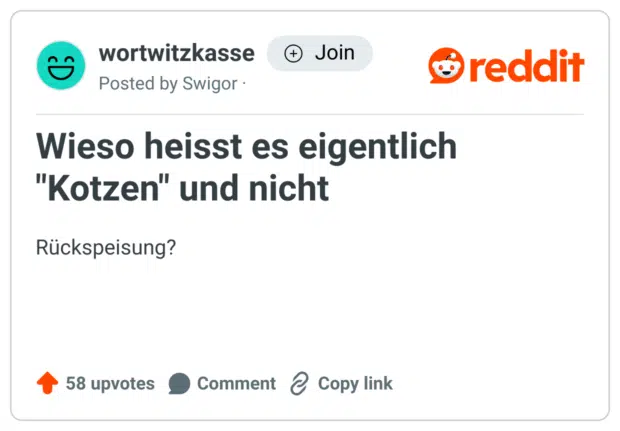 Wieso heisst es eigentlich "Kotzen" und nicht

Rückspeisung?