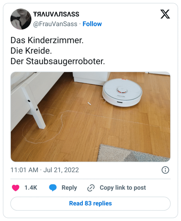 Das Kinderzimmer.
Die Kreide.
Der Staubsaugerroboter.