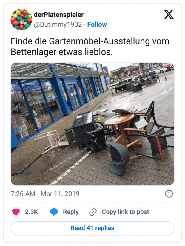 Finde die Gartenmöbel-Ausstellung vom Bettenlager etwas lieblos.
