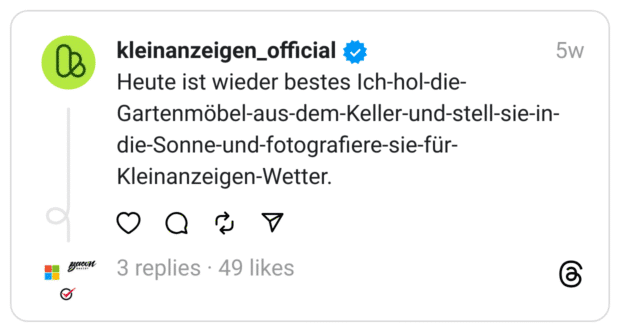 Heute ist wieder bestes Ich-hol-die-Gartenmöbel-aus-dem-Keller-und-stell-sie-in-die-Sonne-und-fotografiere-sie-für-Kleinanzeigen-Wetter.

