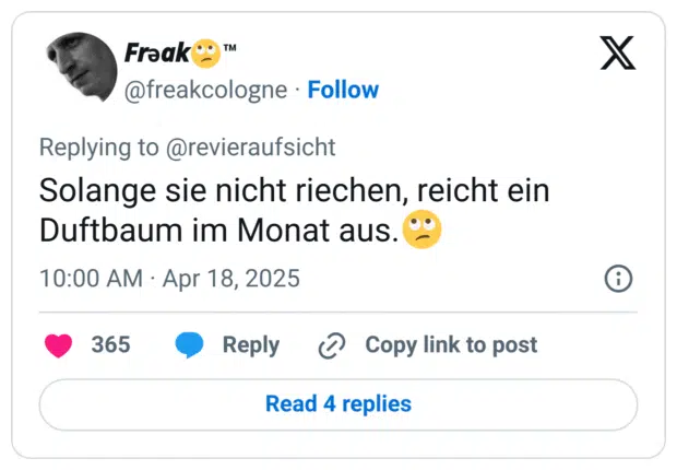 Solange sie nicht riechen, reicht ein Duftbaum im Monat aus.🙄
