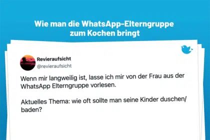 Wenn mir langweilig ist, lasse ich mir von der Frau aus der WhatsApp Elterngruppe vorlesen. Aktuelles Thema: wie oft sollte man seine Kinder duschen/baden?