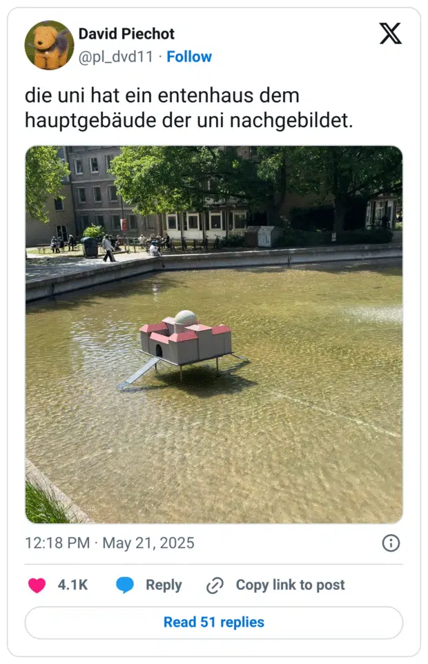 die uni hat ein entenhaus dem hauptgebäude der uni nachgebildet.