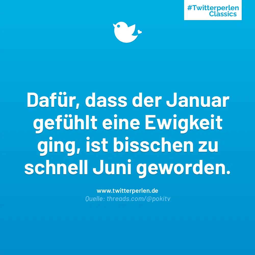 Dafür, dass der Januar gefühlt eine Ewigkeit ging, ist bisschen zu schnell Juni geworden.