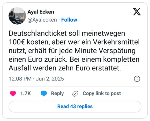 Deutschlandticket soll meinetwegen 100€ kosten, aber wer ein Verkehrsmittel nutzt, erhält für jede Minute Verspätung einen Euro zurück. Bei einem kompletten Ausfall werden zehn Euro erstattet.