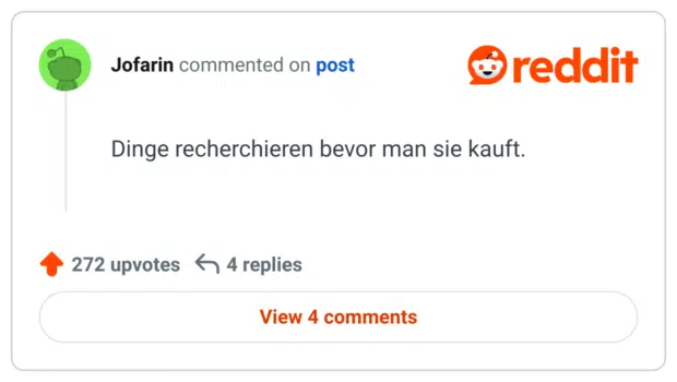 Dinge recherchieren bevor man sie kauft.