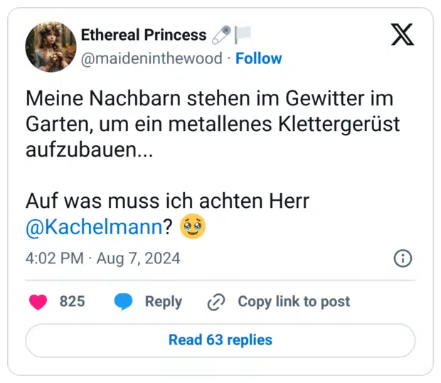 Meine Nachbarn stehen im Gewitter im Garten, um ein metallenes Klettergerüst aufzubauen...
Auf was muss ich achten Herr @Kachelmann? :gesicht_mit_zurückgehaltenen_tränen: