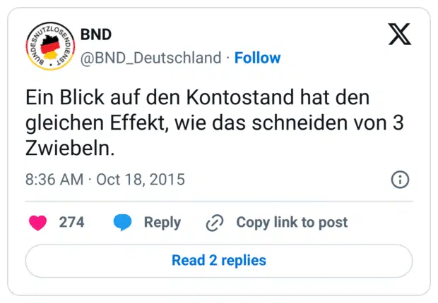 Ein Blick auf den Kontostand hat den gleichen Effekt, wie das schneiden von 3 Zwiebeln.
