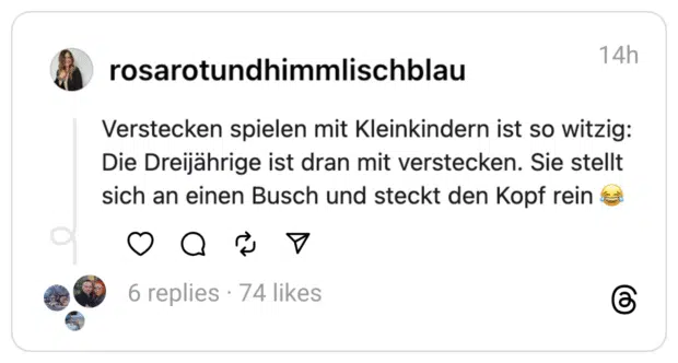 rosarotundhimmlischblau Verstecken spielen mit Kleinkindern ist so witzig: Die Dreijährige ist dran mit verstecken. Sie stellt sich an einen Busch und steckt den Kopf rein