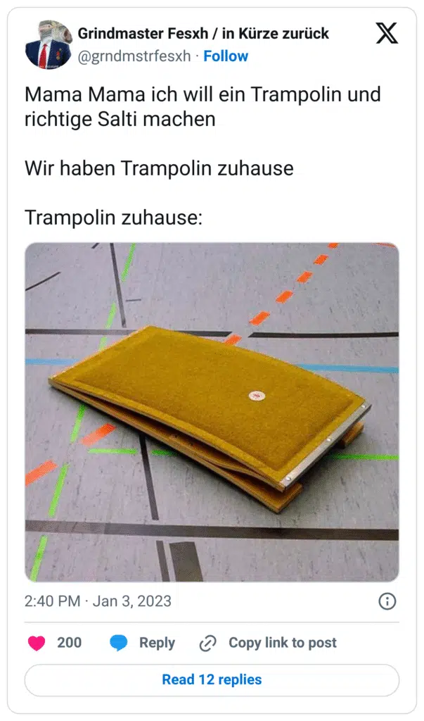Mama Mama ich will ein Trampolin und richtige Salti machen 

Wir haben Trampolin zuhause

Trampolin zuhause:
