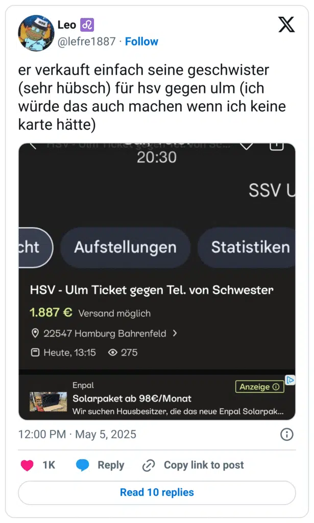 er verkauft einfach seine geschwister (sehr hübsch) für hsv gegen ulm (ich würde das auch machen wenn ich keine karte hätte)