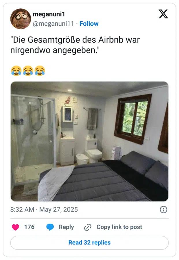 "Die Gesamtgröße des Airbnb war nirgendwo angegeben."
:freudentränen::freudentränen::freudentränen: 