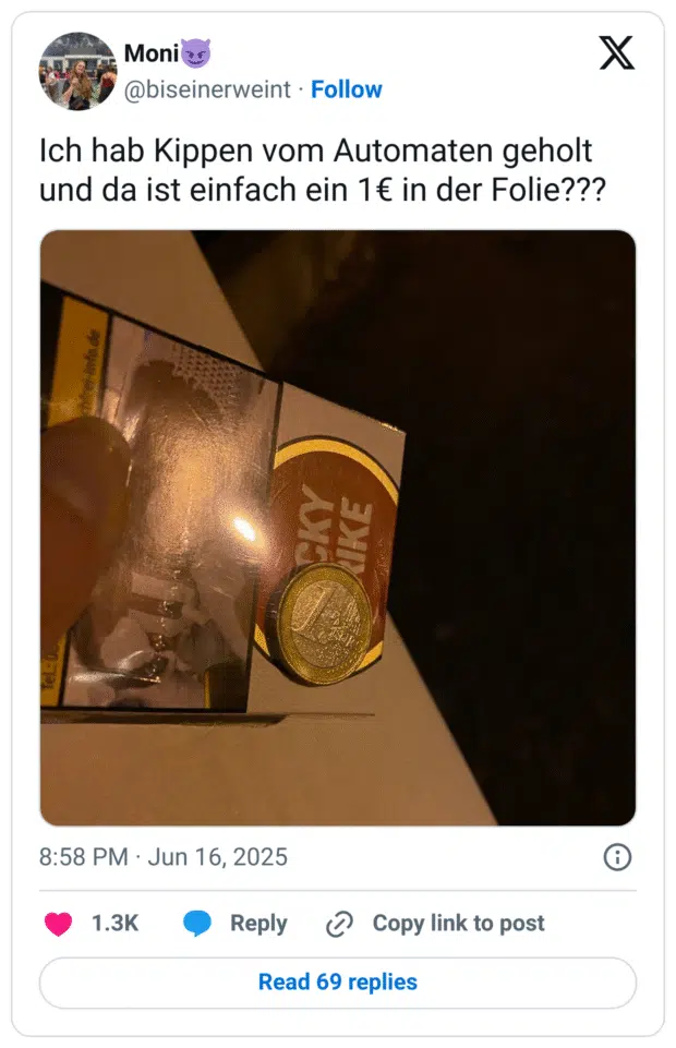 Ich hab Kippen vom Automaten geholt und da ist einfach ein 1€ in der Folie???
