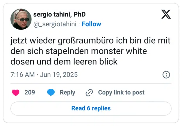 jetzt wieder großraumbüro ich bin die mit den sich stapelnden monster white dosen und dem leeren blick