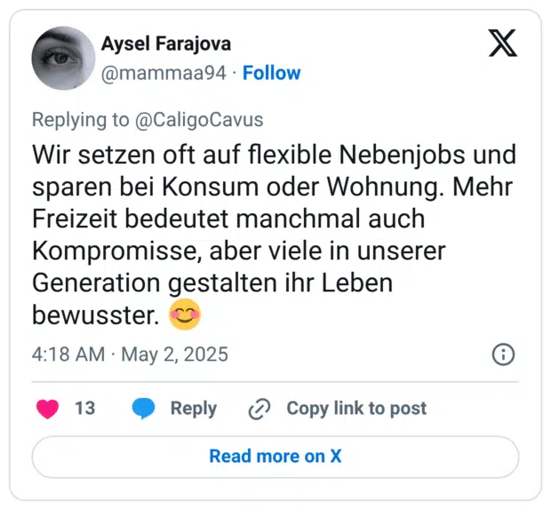 Wir setzen oft auf flexible Nebenjobs und sparen bei Konsum oder Wohnung. Mehr Freizeit bedeutet manchmal auch Kompromisse, aber viele in unserer Generation gestalten ihr Leben bewusster. 😊