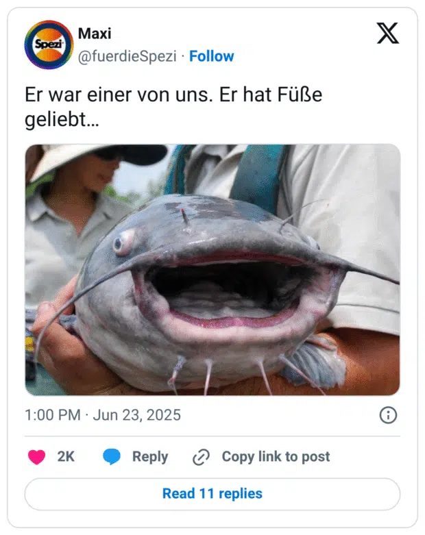 Er war einer von uns. Er hat Füße geliebt…