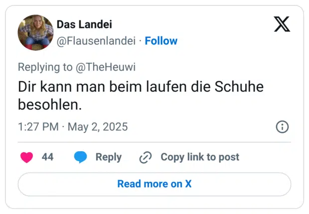 Dir kann man beim laufen die Schuhe besohlen.