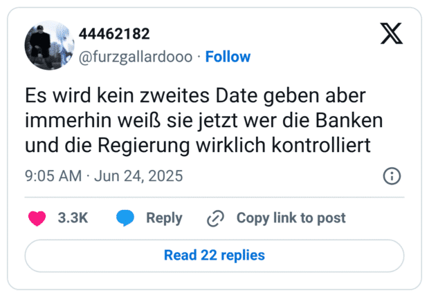 Es wird kein zweites Date geben aber immerhin weiß sie jetzt wer die Banken und die Regierung wirklich kontrolliert