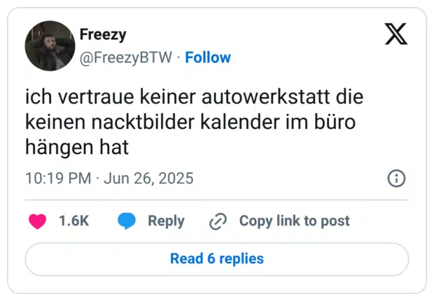 ich vertraue keiner autowerkstatt die keinen nacktbilder kalender im büro hängen hat