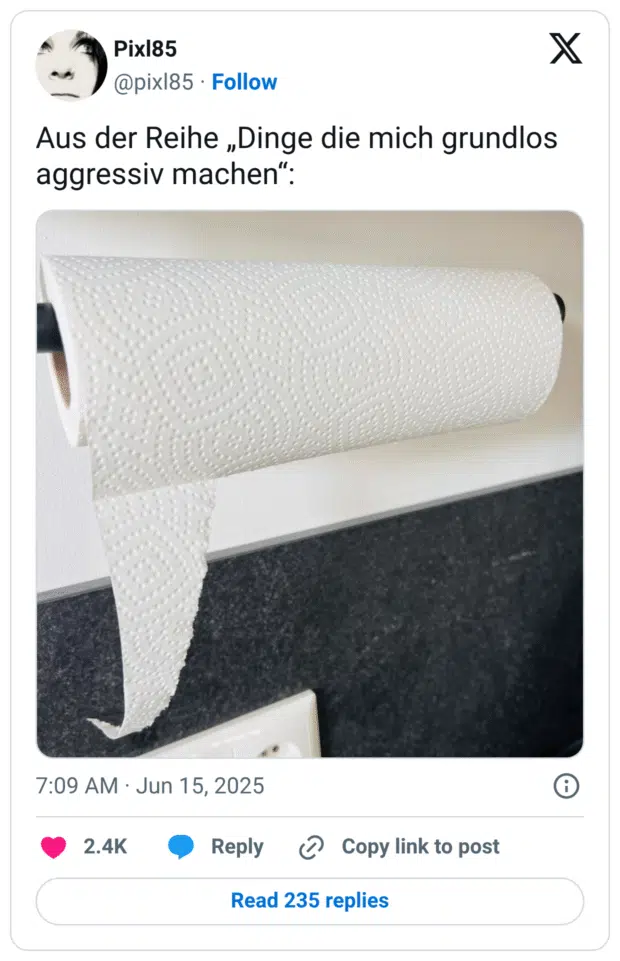 Aus der Reihe „Dinge die mich grundlos aggressiv machen":