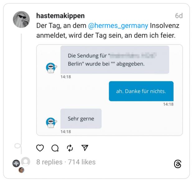 Der Tag, an dem hermes_germany Insolvenz anmeldet, wird der Tag sein, an dem ich feier.
