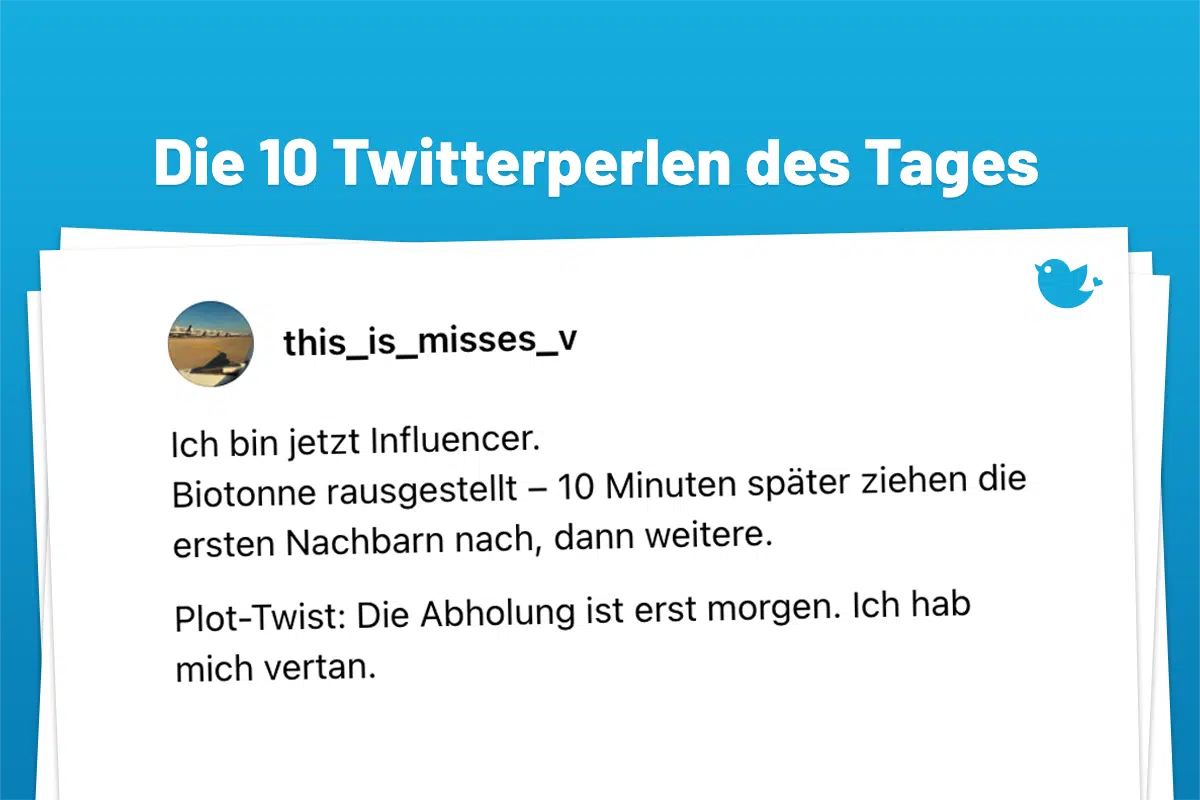 Ich bin jetzt Influencer. Biotonne rausgestellt – 10 Minuten später ziehen die ersten Nachbarn nach, dann weitere. Plot-Twist: Die Abholung ist erst morgen. Ich hab mich vertan.