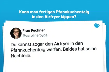Kann man fertigen Pfannkuchenteig in den Airfryer kippen?