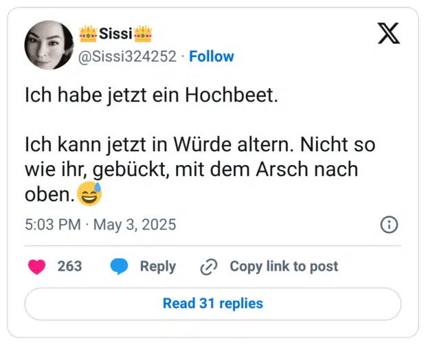 Ich habe jetzt ein Hochbeet.
Ich kann jetzt in Würde altern. Nicht so wie ihr, gebückt, mit dem Arsch nach oben.:verschwitztes_lachen: