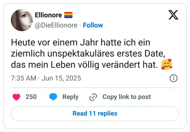 Heute vor einem Jahr hatte ich ein ziemlich unspektakuläres erstes Date, das mein Leben völlig verändert hat. 🥰