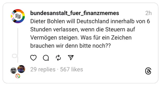 Dieter Bohlen will Deutschland innerhalb von 6 Stunden verlassen, wenn die Steuern auf Vermögen steigen. Was für ein Zeichen brauchen wir denn bitte noch??