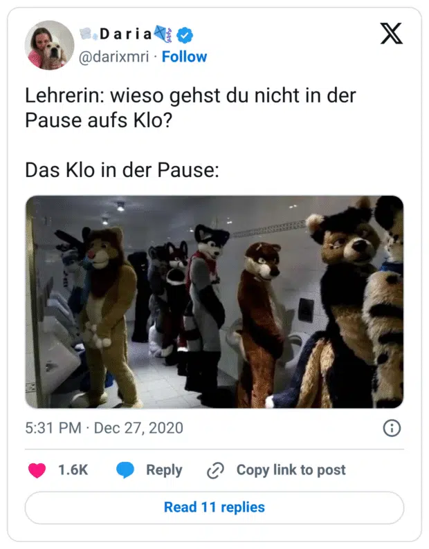 Lehrerin: wieso gehst du nicht in der Pause aufs Klo?

Das Klo in der Pause: