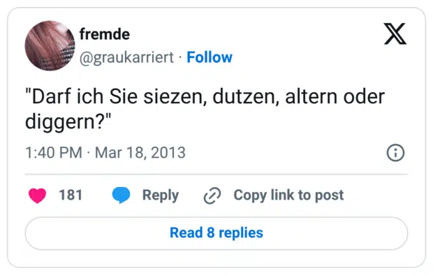‎"Darf ich Sie siezen, dutzen, altern oder diggern?"
