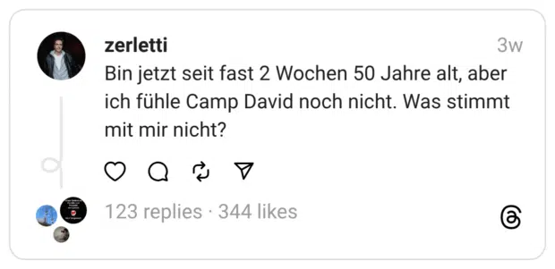 Bin jetzt seit fast 2 Wochen 50 Jahre alt, aber ich fühle Camp David noch nicht. Was stimmt mit mir nicht?