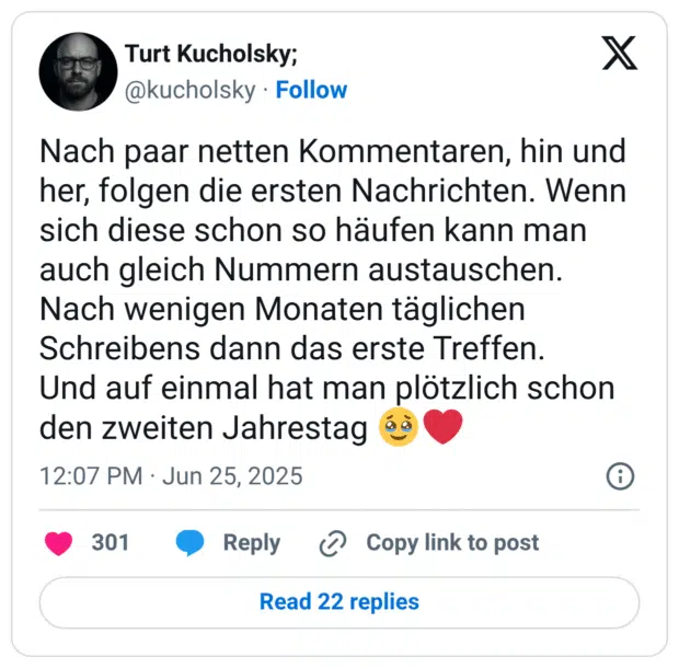 Nach paar netten Kommentaren, hin und her, folgen die ersten Nachrichten. Wenn sich diese schon so häufen kann man auch gleich Nummern austauschen. Nach wenigen Monaten täglichen Schreibens dann das erste Treffen.
Und auf einmal hat man plötzlich schon den zweiten Jahrestag 🥹❤️