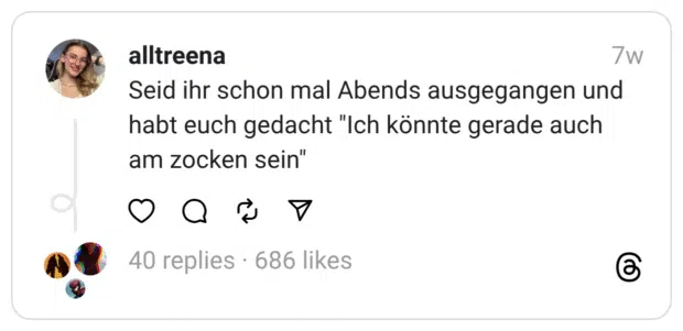 Seid ihr schon mal Abends ausgegangen und habt euch gedacht "Ich könnte gerade auch am zocken sein"