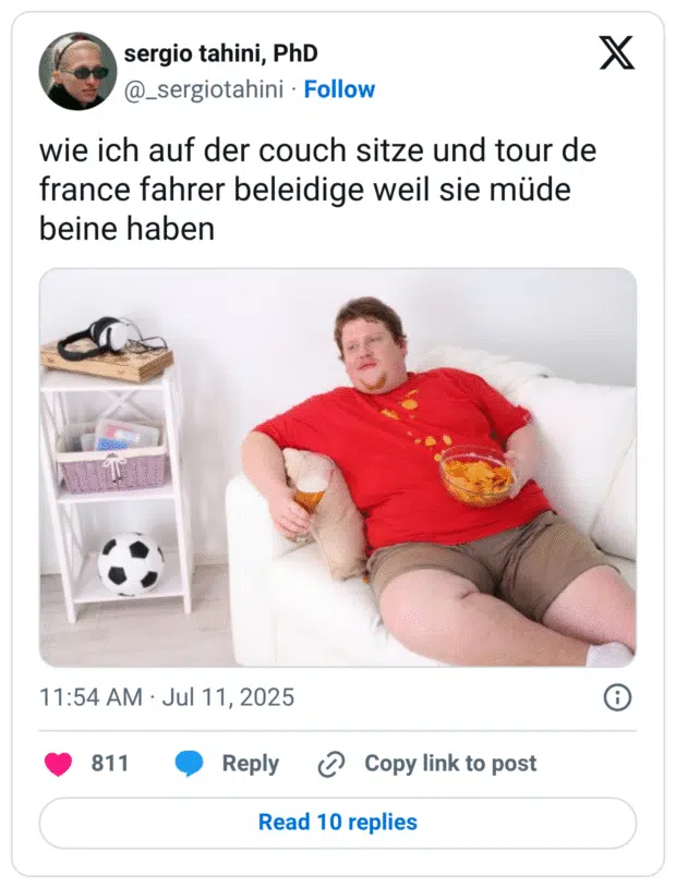 wie ich auf der couch sitze und tour de france fahrer beleidige weil sie müde beine haben