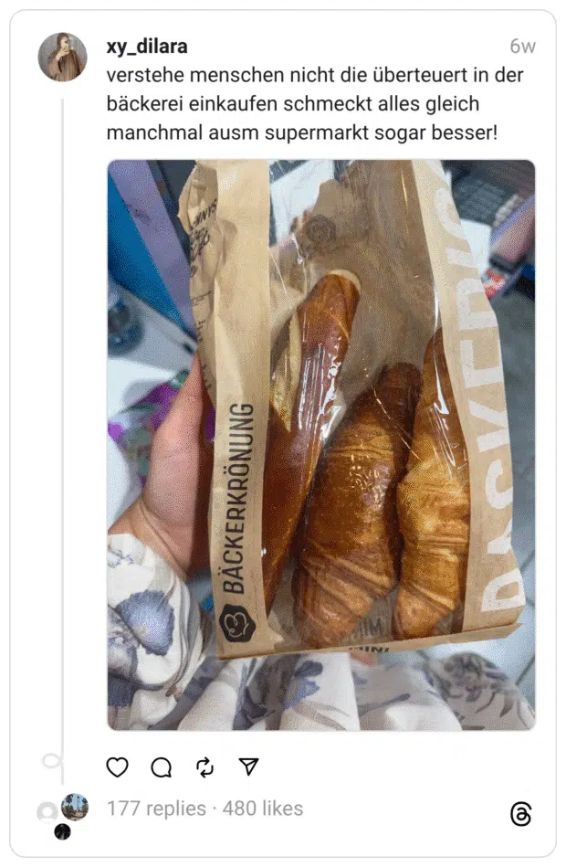 verstehe menschen nicht die überteuert in der bäckerei einkaufen schmeckt alles gleich manchmal ausm supermarkt sogar besser!
