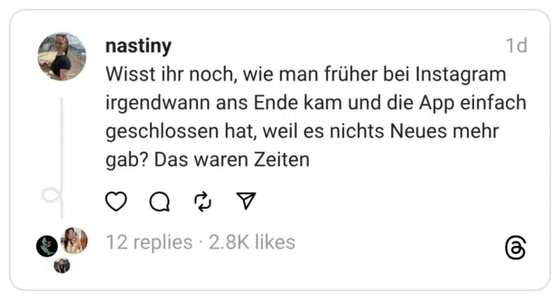 Wisst ihr noch, wie man früher bei Instagram irgendwann ans Ende kam und die App einfach geschlossen hat, weil es nichts Neues mehr gab? Das waren Zeiten
