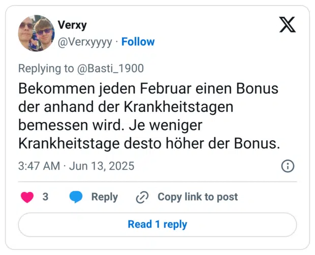 Bekommen jeden Februar einen Bonus der anhand der Krankheitstagen bemessen wird. Je weniger Krankheitstage desto höher der Bonus.