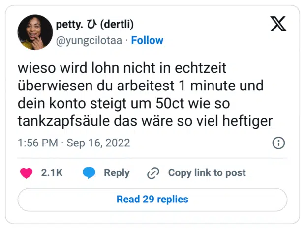 wieso wird lohn nicht in echtzeit überwiesen du arbeitest 1 minute und dein konto steigt um 50ct wie so tankzapfsäule das wäre so viel heftiger