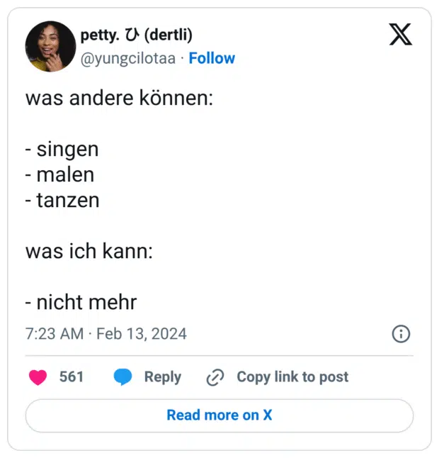 was andere können:

- singen
- malen
- tanzen

was ich kann:

- nicht mehr