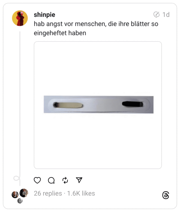 hab angst vor menschen, die ihre blätter so eingeheftet haben
