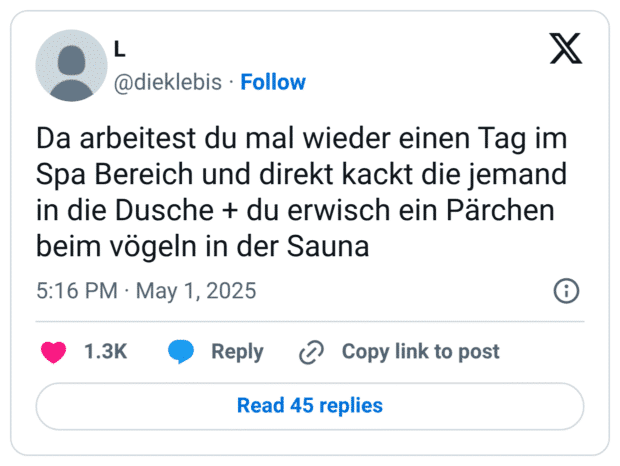 Da arbeitest du mal wieder einen Tag im Spa Bereich und direkt kackt die jemand in die Dusche + du erwisch ein Pärchen beim vögeln in der Sauna
