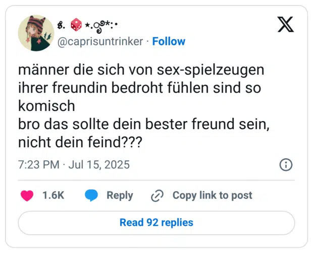 männer die sich von sex-spielzeugen ihrer freundin bedroht fühlen sind so komisch
bro das sollte dein bester freund sein, nicht dein feind???